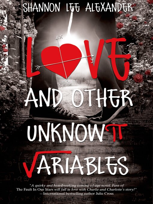 Title details for Love and Other Unknown Variables by Shannon Lee Alexander - Available